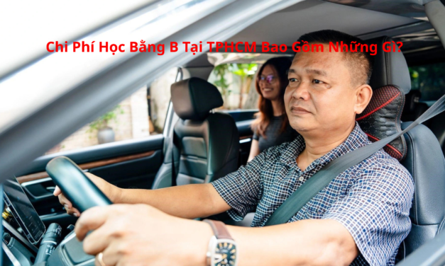 Chi Phí Học Bằng B 2026 Tại TPHCM Bao Gồm Những Gì?