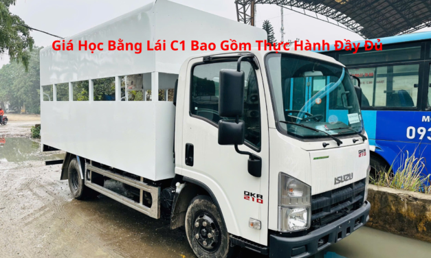 Giá Học Bằng Lái C1 2026 Bao Gồm Thực Hành Đầy Đủ