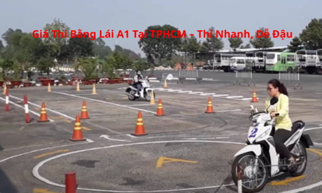 Giá Thi Bằng Lái A1 2026 Tại TPHCM – Thi Nhanh, Dễ Đậu