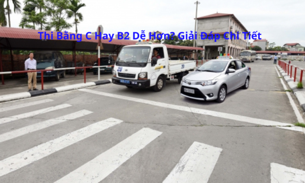 Thi Bằng C Hay B2 Dễ Hơn? Giải Đáp Chi Tiết 2026